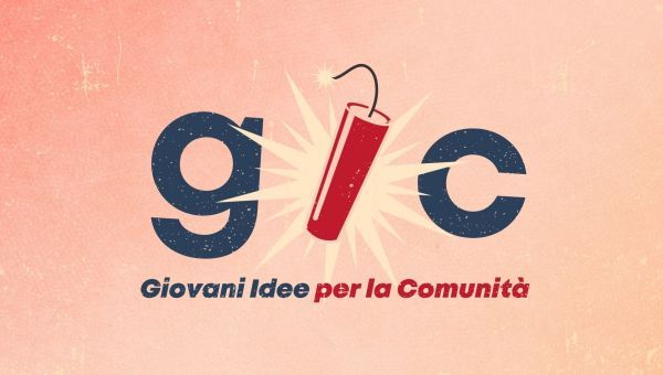 GIC - GIOVANI IDEE PER LA COMUNITÀ. C'è tempo fino al 31 ottobre!