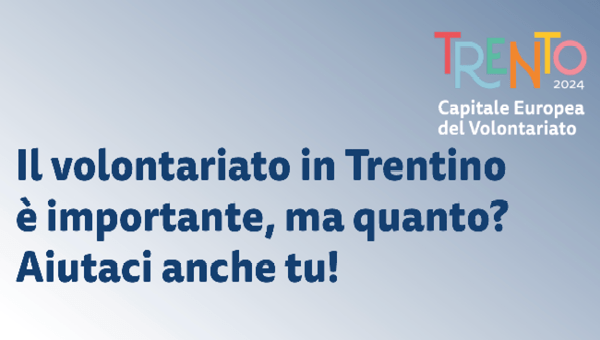 Due questionari per misurare l'impatto sociale ed economico per il volontariato Trentino