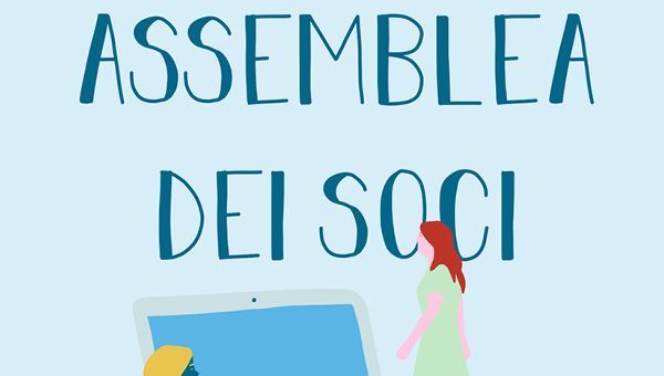 LA NOSTRA ASSEMBLEA DEI SOCI