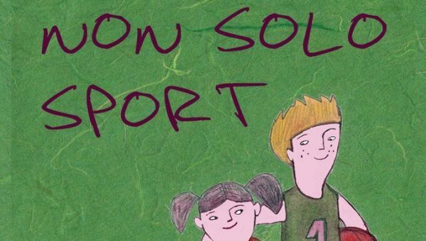 NON SOLO SPORT: famiglia, educazione e relazioni.